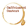 Caffeinated Content